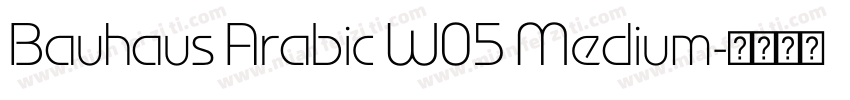 Bauhaus Arabic W05 Medium字体转换